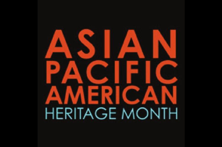 May is Asian American and Pacific Island Heritage